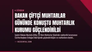 Bakan Çiftçi Muhtarlar Gününde Konuştu Muhtarlık Kurumu Güçlendirildi