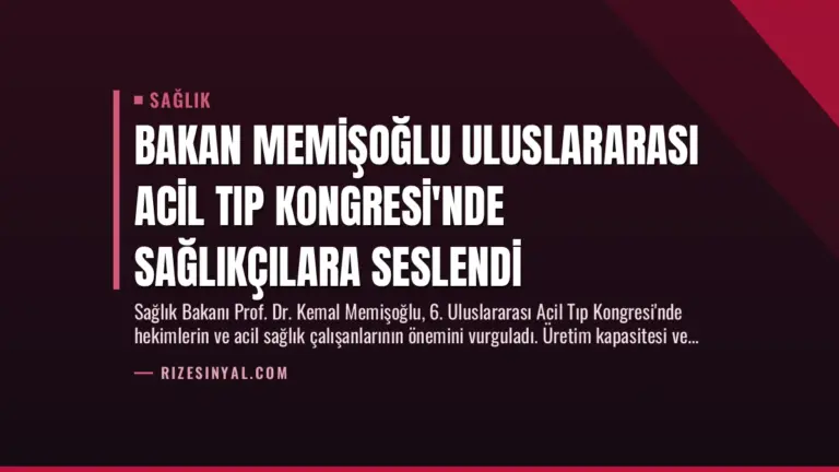 Bakan Memişoğlu Uluslararası Acil Tıp Kongresi’nde Sağlıkçılara Seslendi