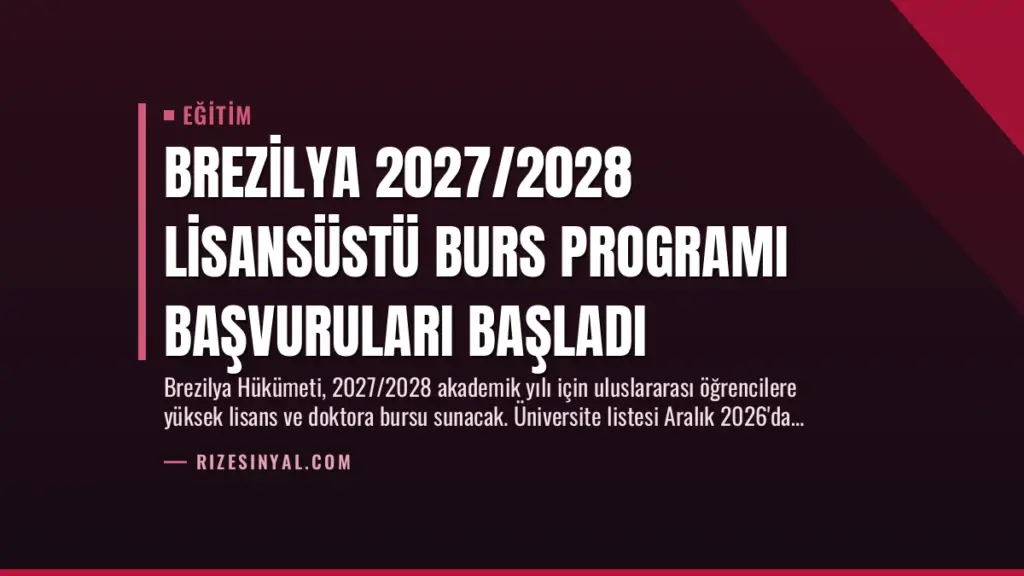 Brezilya 2027/2028 Lisansüstü Burs Programı Başvuruları Başladı