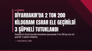 Diyarbakır’da 2 Ton 200 Kilogram Esrar Ele Geçirildi 3 Şüpheli Tutuklandı