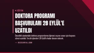 Doktora Programı Başvuruları 28 Eylül’e Uzatıldı