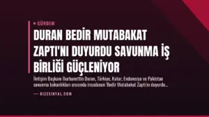 Duran Bedir Mutabakat Zaptı’nı Duyurdu Savunma İş Birliği Güçleniyor