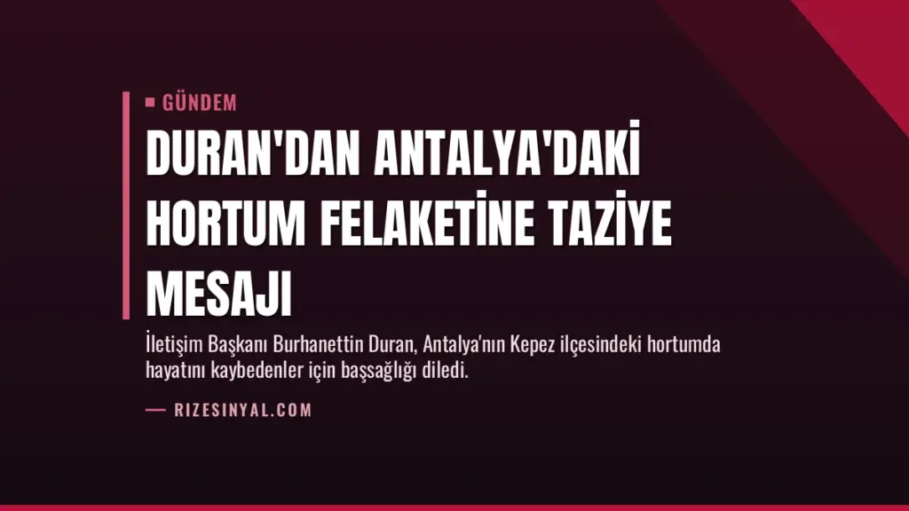 Duran'dan Antalya'daki hortum felaketine taziye mesajı