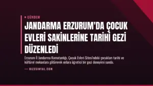 Jandarma Erzurum’da Çocuk Evleri Sakinlerine Tarihi Gezi Düzenledi