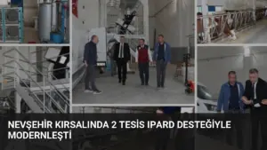 Nevşehir Kırsalında 2 Tesis IPARD Desteğiyle Modernleşti