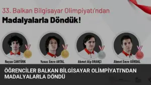 Öğrenciler Balkan Bilgisayar Olimpiyatı’ndan Madalyalarla Döndü