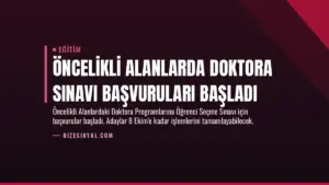 Öncelikli Alanlarda Doktora Sınavı Başvuruları Başladı