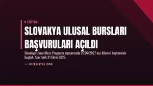 Slovakya Ulusal Bursları Başvuruları Açıldı