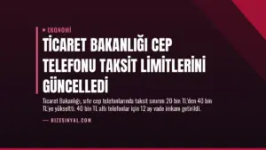Ticaret Bakanlığı Cep Telefonu Taksit Limitlerini Güncelledi