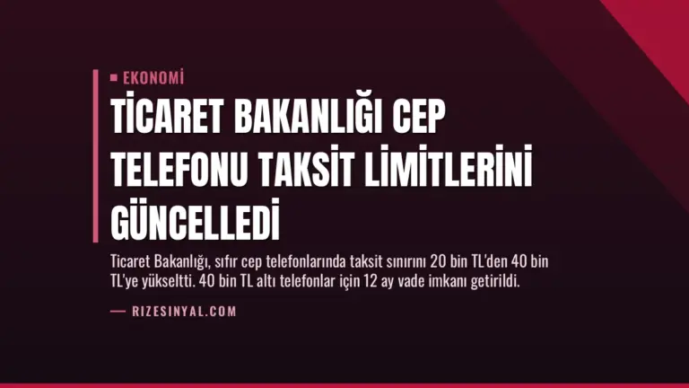 Ticaret Bakanlığı Cep Telefonu Taksit Limitlerini Güncelledi