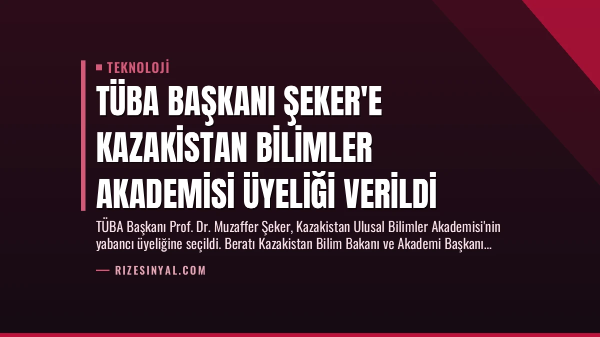 TÜBA Başkanı Şeker’e Kazakistan Bilimler Akademisi Üyeliği Verildi