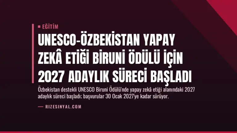 UNESCO-Özbekistan Yapay Zekâ Etiği Biruni Ödülü için 2027 Adaylık Süreci Başladı