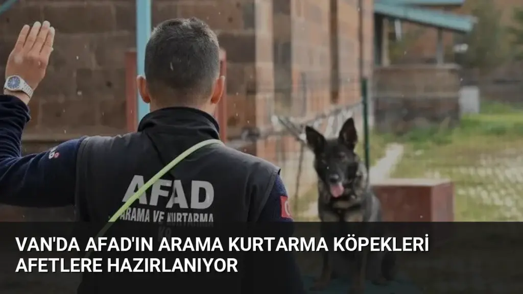 Van'da AFAD'ın Arama Kurtarma Köpekleri Afetlere Hazırlanıyor